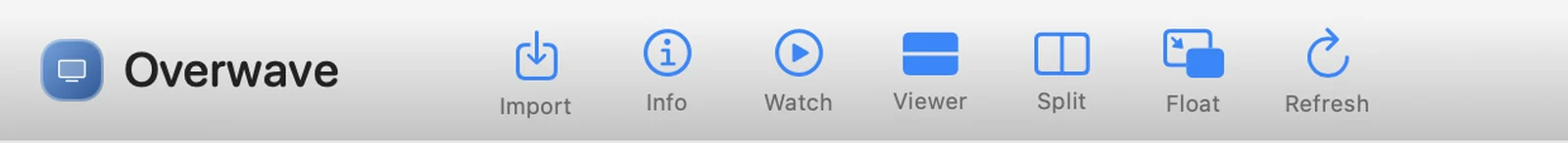 Overwave's silver toolbar with Import, Info, Watch, Viewer, Split, Float and Refresh buttons beside the Overwave brand